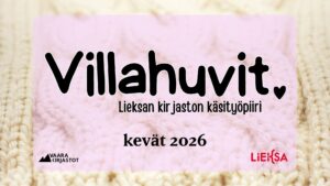 Kuvassa lukee: Villahuvit lieksan kirjaston käsityöpiiri kevät 2026. Vaara-kirjastot ja Lieksa-logot.