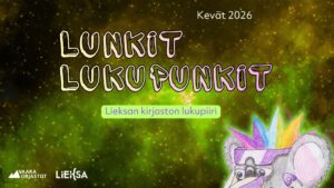 Lunkit Lukupunkit -tapahtuman mainos. Kuvassa lukee: Lieksan kirjaston lukupiiri kevät 2026. Kuvituskuvana piirroskuva punk-henkisestä koalasta.