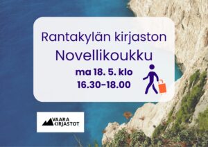 Novellikoukun mainos. Taustalla meri- ja kalliomaisema.