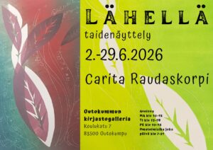 Mainos Carita Raudaskorven näyttelyyn Lähellä