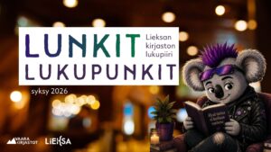 Mainos Lieksan kirjaston lukupiiristä ‘Lunkit lukupunkit’. Teksti: ‘Lieksan kirjaston lukupiiri’ ja ‘syksy 2026’. Kuvassa punk-henkinen koalahahmo lukee kirjaa, jonka kannessa teksti ‘Hyvä tarina ei koskaan vanhene’. Alareunassa Vaara-kirjastot- ja Lieksa-logot.
