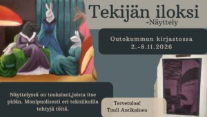 Näyttelyn mainos, jossa on maalaus eläimistä pukeutuneena keskiaikaisilta näyttäviin vaatteisiin. Toisessa kuvassa on violetilla pohjalla sieniä.
Tekijän iloksi- näyttely. Outokummun kirjastossa 2.-8.11. Näyttelyssä on teoksia, joista itse pitdän. Monipuolisesti eri tekniikoilla.