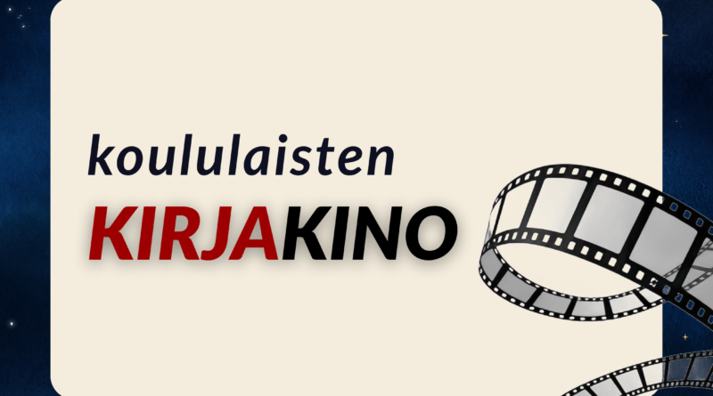 taustakuvana tähtitaivas, päällä luonnonvalkoinen neliö jossa kuva filminauhasta ja teksti: koululaisten kirjakino